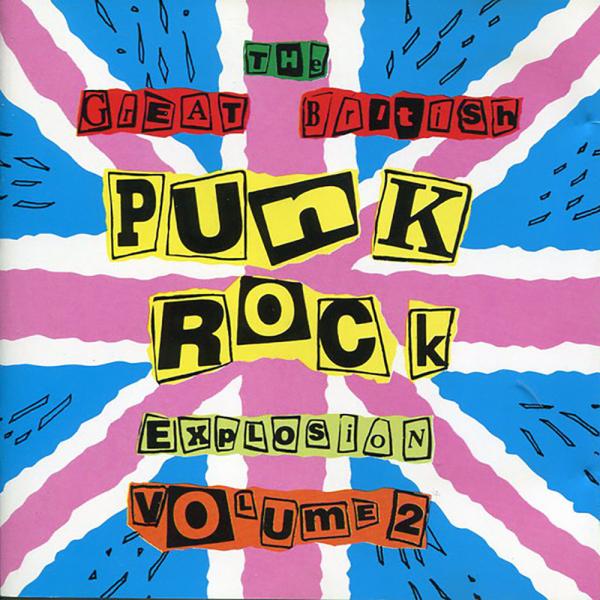 Sampler - The Great British Punk Rock Explosion. Vol. 2, CD